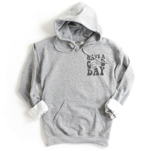 HAVE A GOOD DAY Graphic Unisex Fleece Hooded Sweatshirt